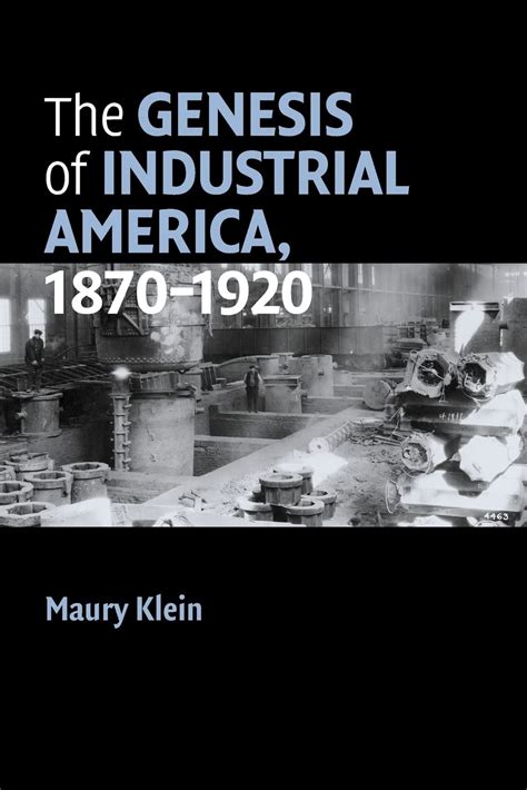 Book cover: genesis of industrial America, 1870-1920
